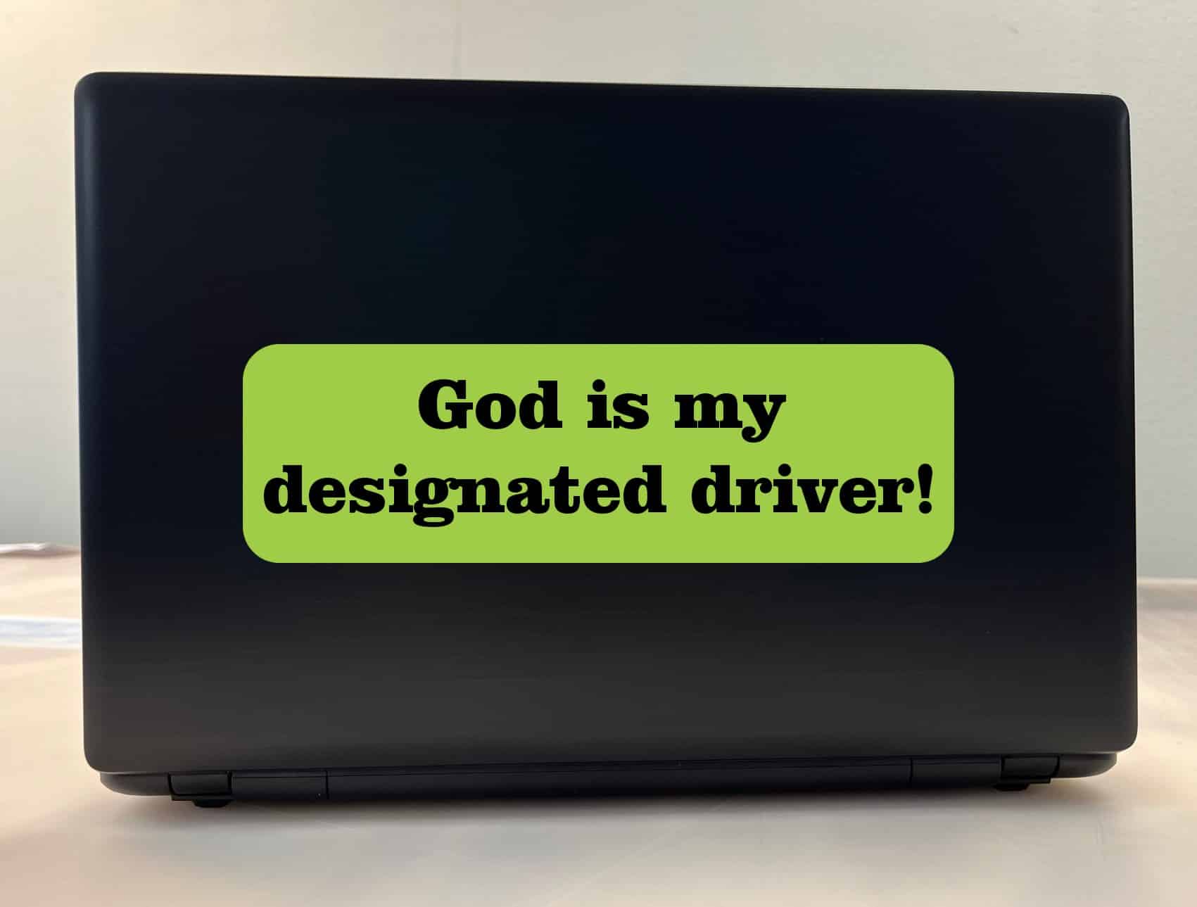 10in x 3in God Is My Designated Driver Bumper Stickers Decals Window Sticker Decal