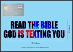10in x 3in Read Bible God Is Texting You Bumper Sticker Decals Window Stickers Decal