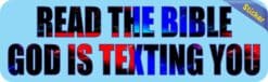 10in x 3in Read Bible God Is Texting You Bumper Sticker Decals Window Stickers Decal