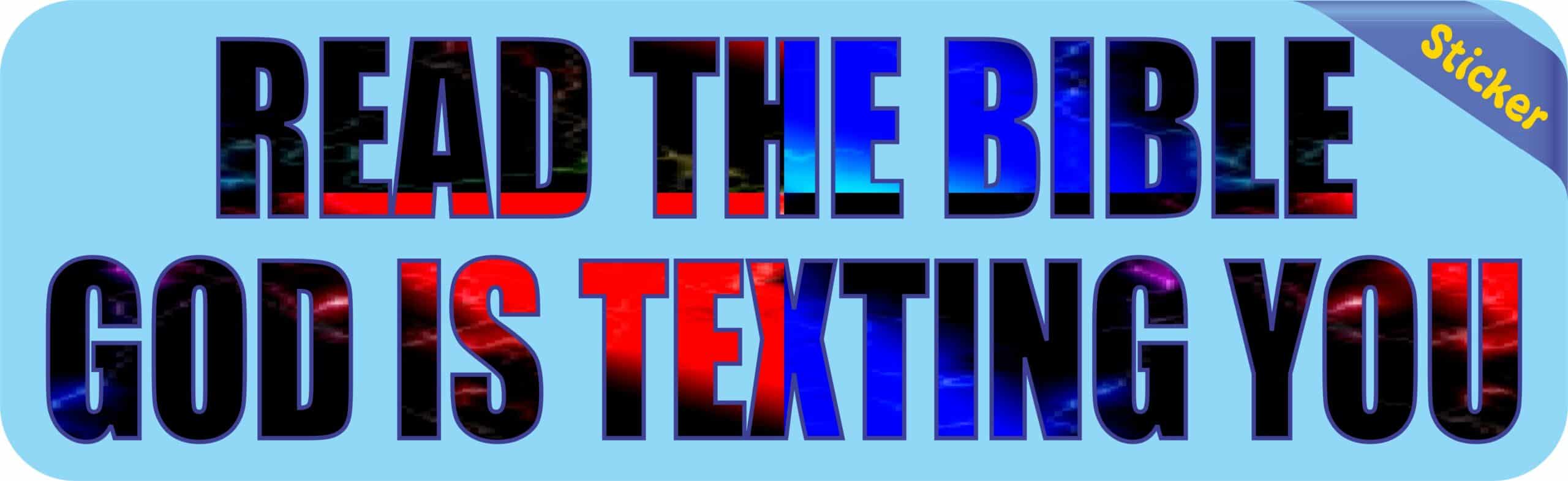 10in x 3in Read Bible God Is Texting You Bumper Sticker Decals Window Stickers Decal