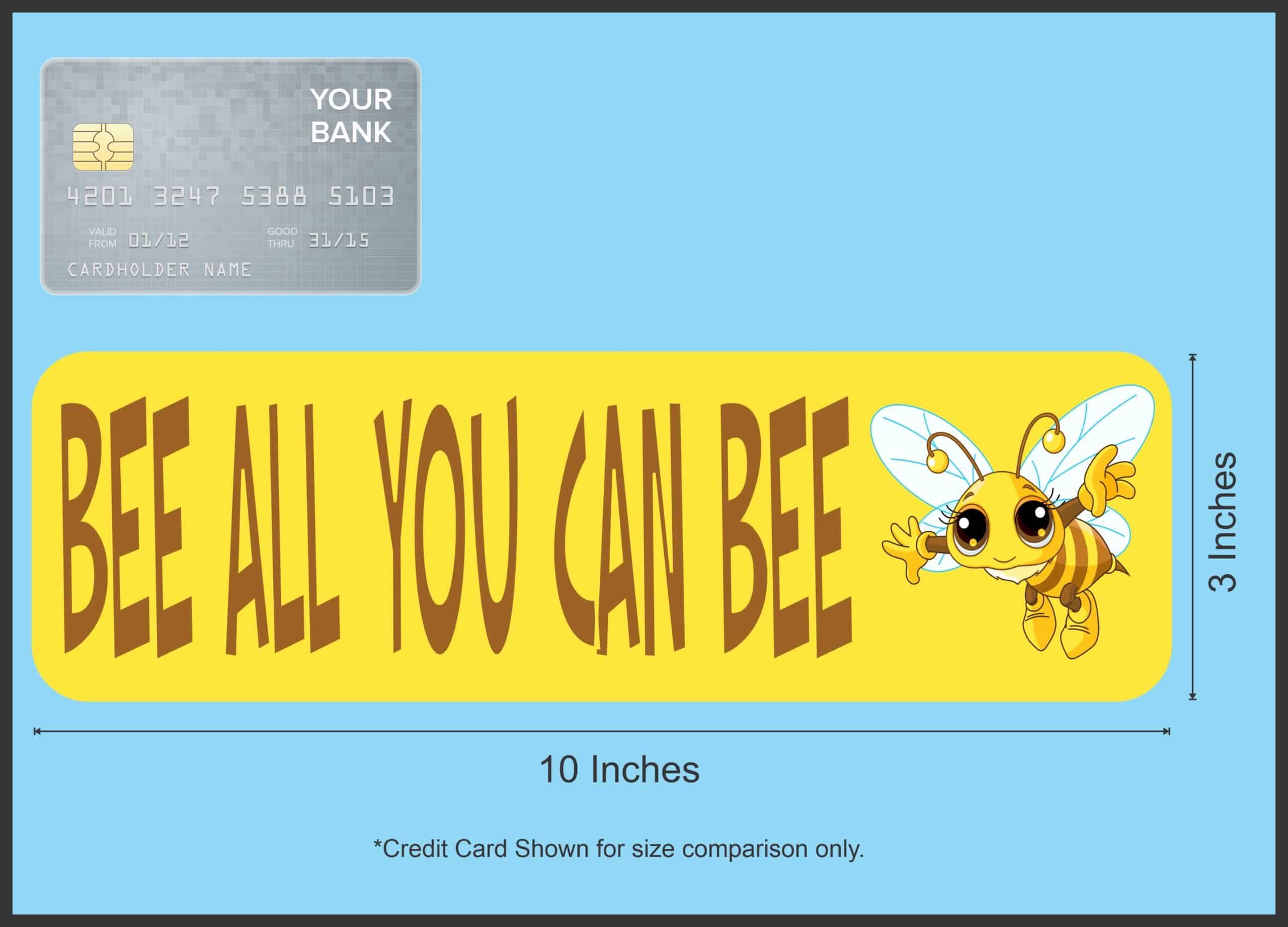 10in x 3in BeE ALL YOU CAN BeE Vinyl Bumper Sticker Car Decal Window Stickers Decals