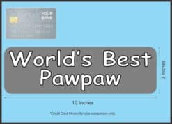 StickerTalk Worlds Best Pawpaw Vinyl Sticker, 10 inches x 3 inch