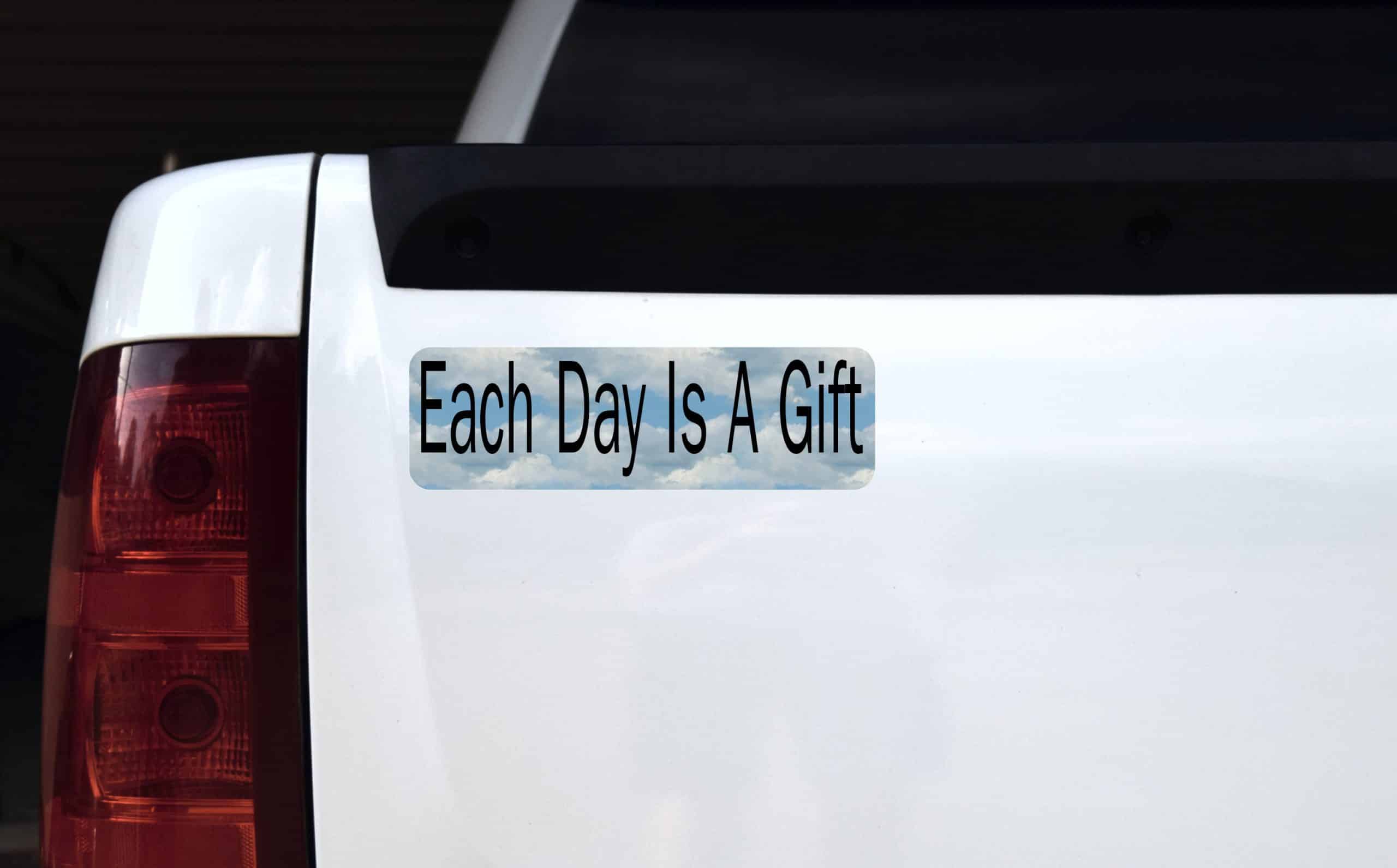 10in x 3in Each Day Is A Gift Bumper magnet magnetic magnets - Image 3