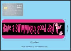 10in x 3in Have A Swimmingly Good Day Bumper magnet  magnetic magnets