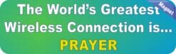 10in x 3in Worlds Greatest Wireless Prayer Bumper magnets Car  magnet