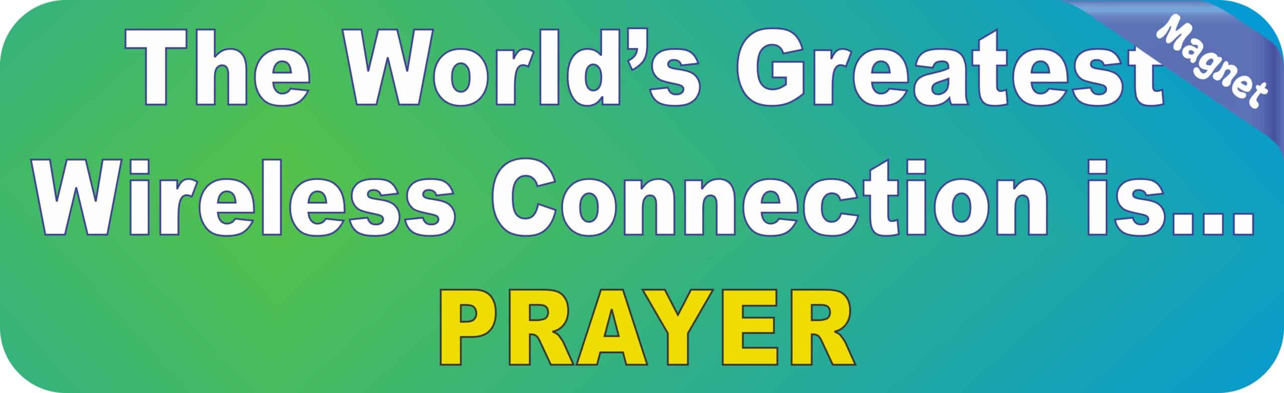10in x 3in Worlds Greatest Wireless Prayer Bumper magnets Car magnet