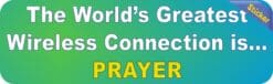 10in x 3in Worlds Greatest Wireless Prayer Bumper Stickers Car Decals Sticker Decal