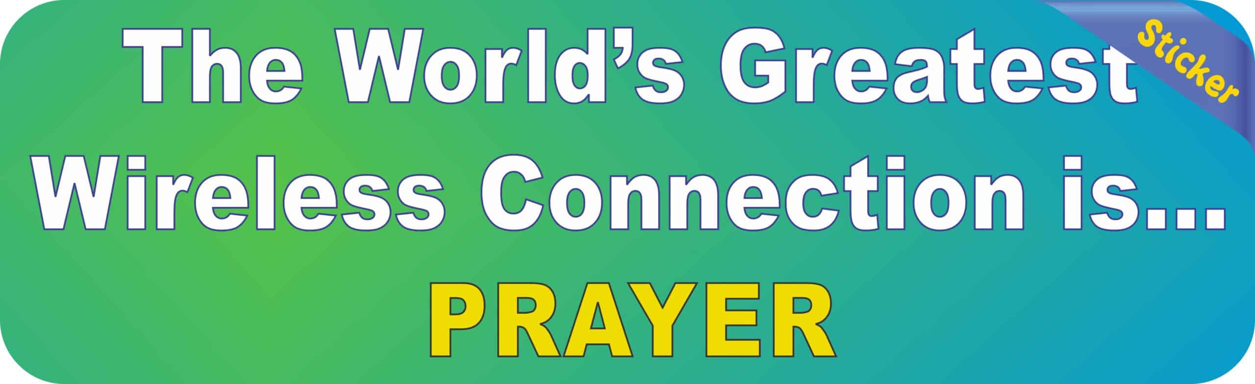 10in x 3in Worlds Greatest Wireless Prayer Bumper Stickers Car Decals Sticker Decal