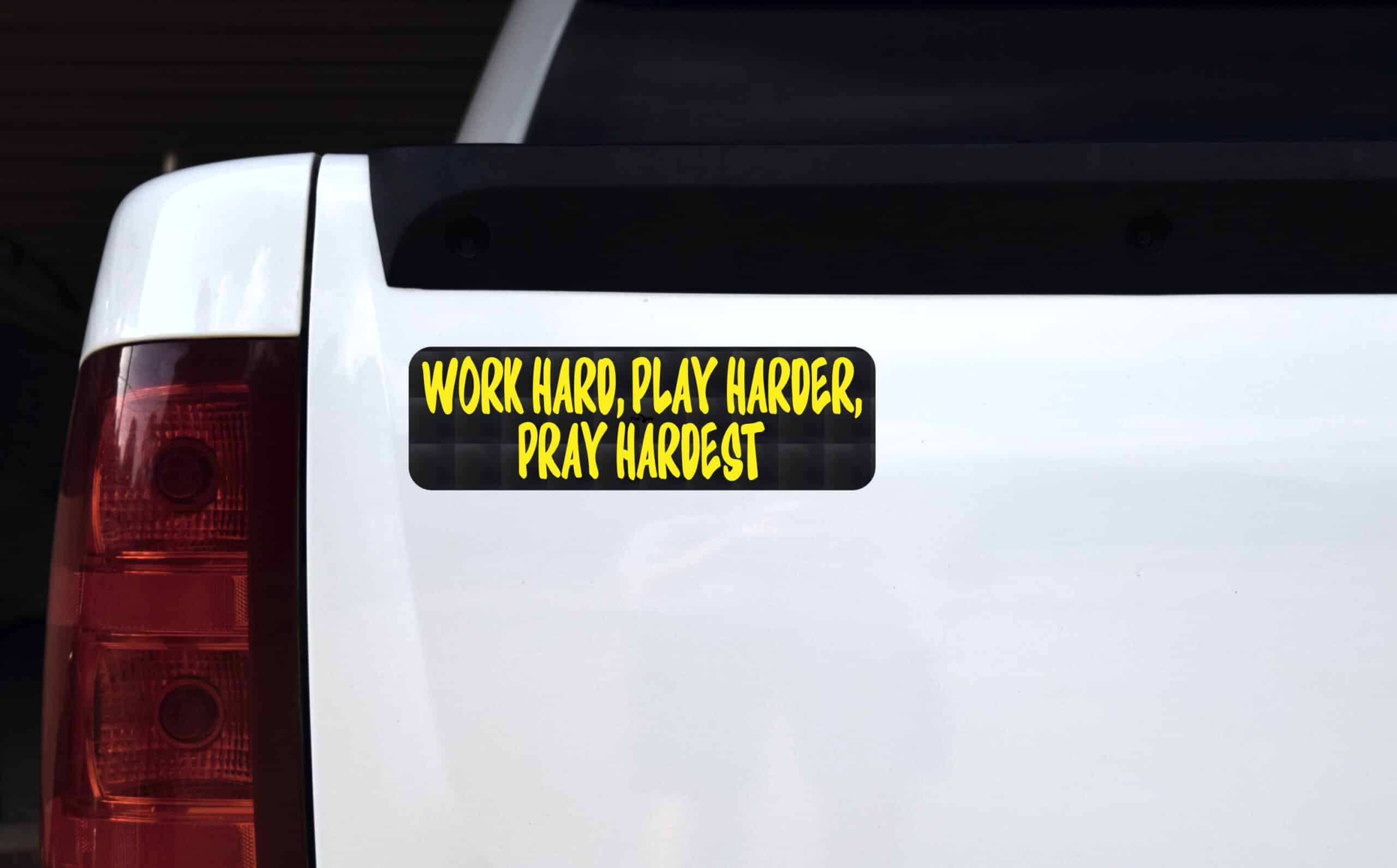 10in x 3in WORK HARD, PLAY HARDER, PRAY HARDEST Vinyl Bumper Sticker Car Decal Window Stickers Decals
