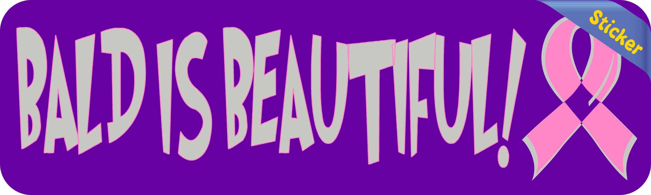 10in x 3in Bald Is Beautiful! Vinyl Bumper Sticker Car Decal Window Stickers Decals