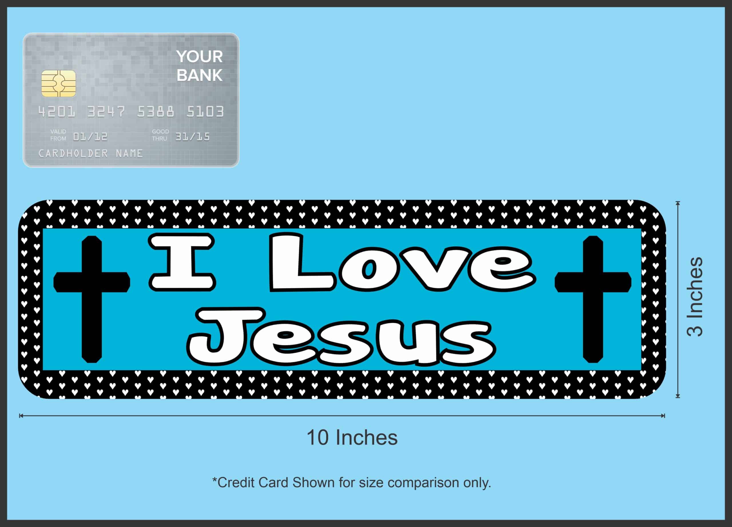 10in x 3in I Love Jesus al Bumper Sticker Vinyl Window Decal