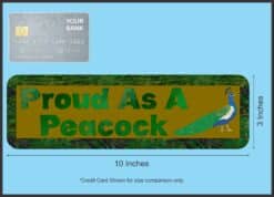 10in x 3in Proud As A Peacock Magnet Magnetic Vehicle Sign
