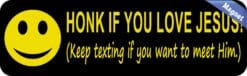 10in x 3in Honk if You Love Jesus Text Bumper magnets magnetic  magnet