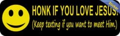 10in x 3in Honk if You Love Jesus Text Bumper Stickers Window Decals Sticker Decal
