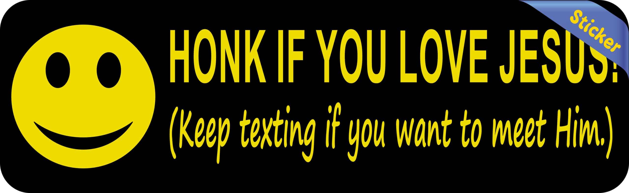 10in x 3in Honk if You Love Jesus Text Bumper Stickers Window Decals Sticker Decal