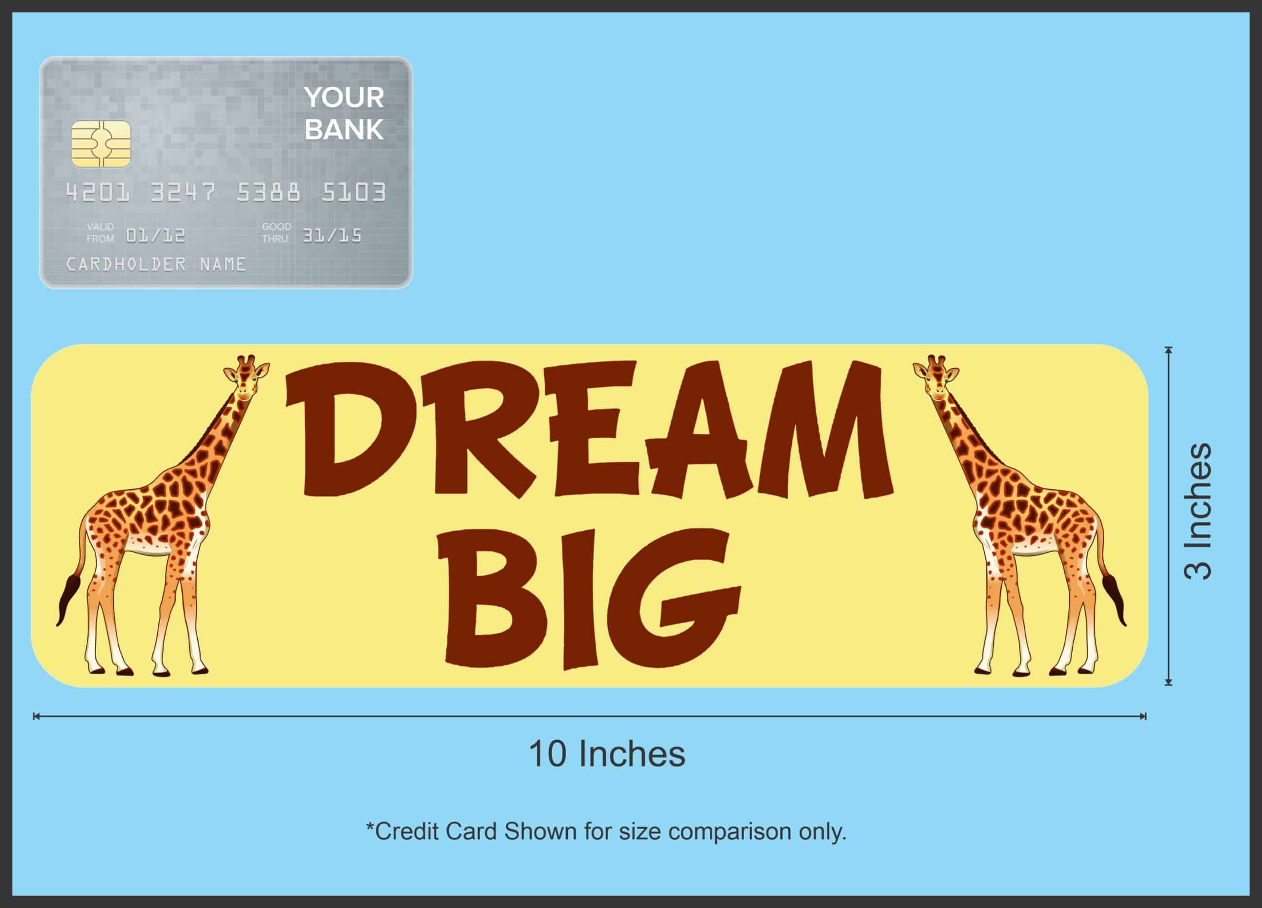 10in x 3in Dream Big Giraffe Magnet Magnetic Vehicle Sign