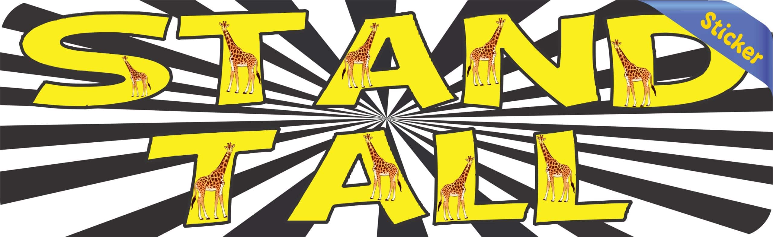 10in x 3in Stand Tall Giraffe Bumper Sticker Vinyl Window Decal