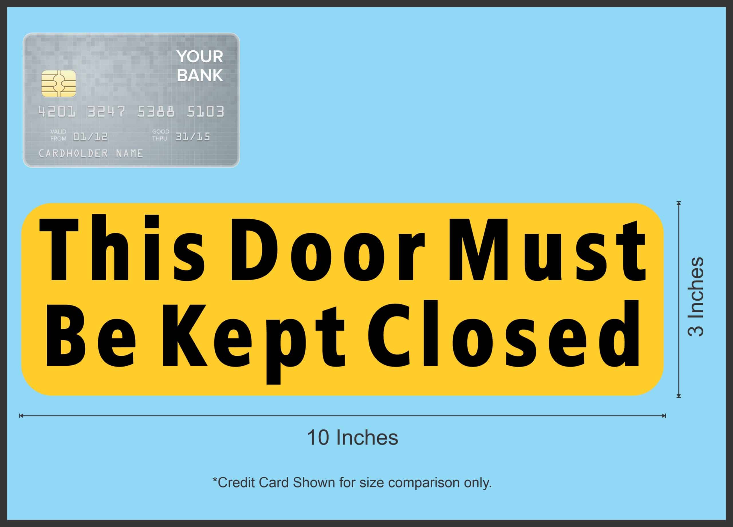 10in x 3in This Door Must Be Kept Closed Magnet - Image 3