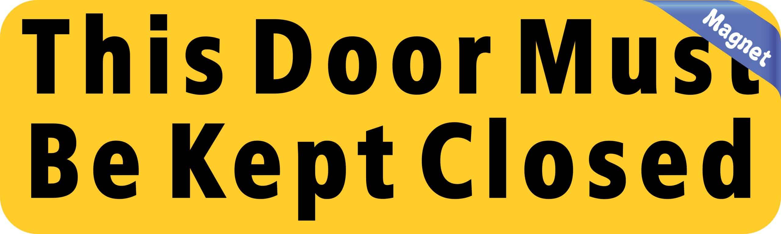 10in x 3in This Door Must Be Kept Closed Magnet - Image 2