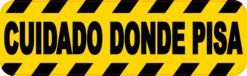 Cuidado Donde Pisa Spanish Sign Sticker