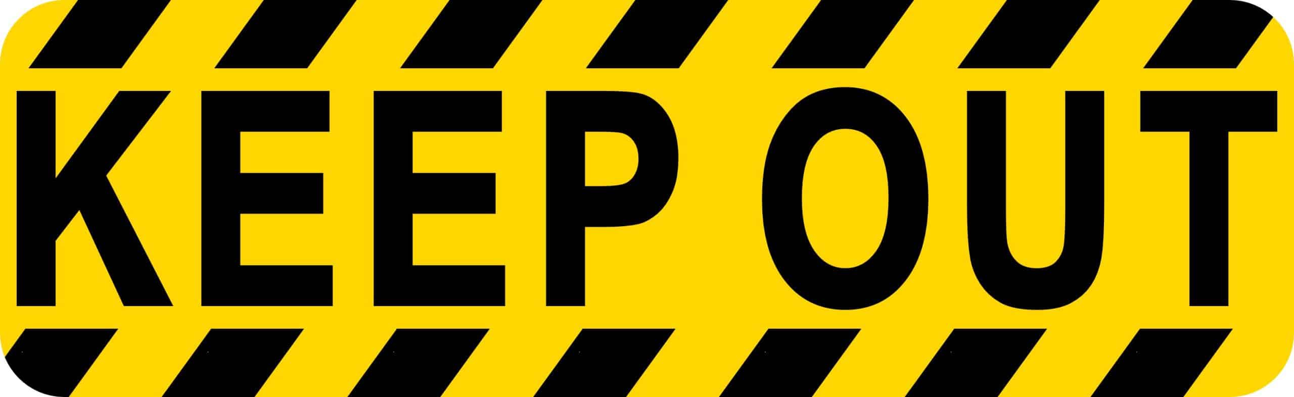 10in x 3in Keep Out Sticker