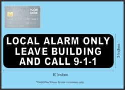10in x 3in Local Alarm Only Sticker
