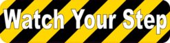 Watch Your Step sticker