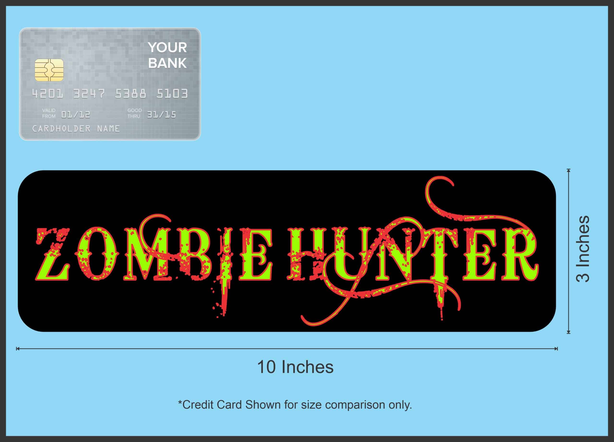 10in x 3in Zombie Hunter Vinyl Bumper magnet magnetic magnets - Image 4