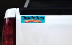 10in x 3in I Brake For Bacon Magnet