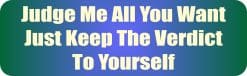 StickerTalk Judge Me All You Want Vinyl Sticker, 10 inches x 3 i