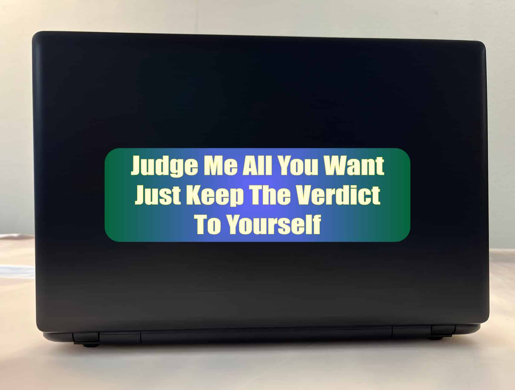 StickerTalk Judge Me All You Want Vinyl Sticker, 10 inches x 3 i - Image 3
