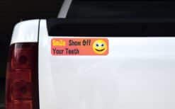 10in x 3in Smile Show Off Your Teeth Vinyl Bumper magnets magnetic car