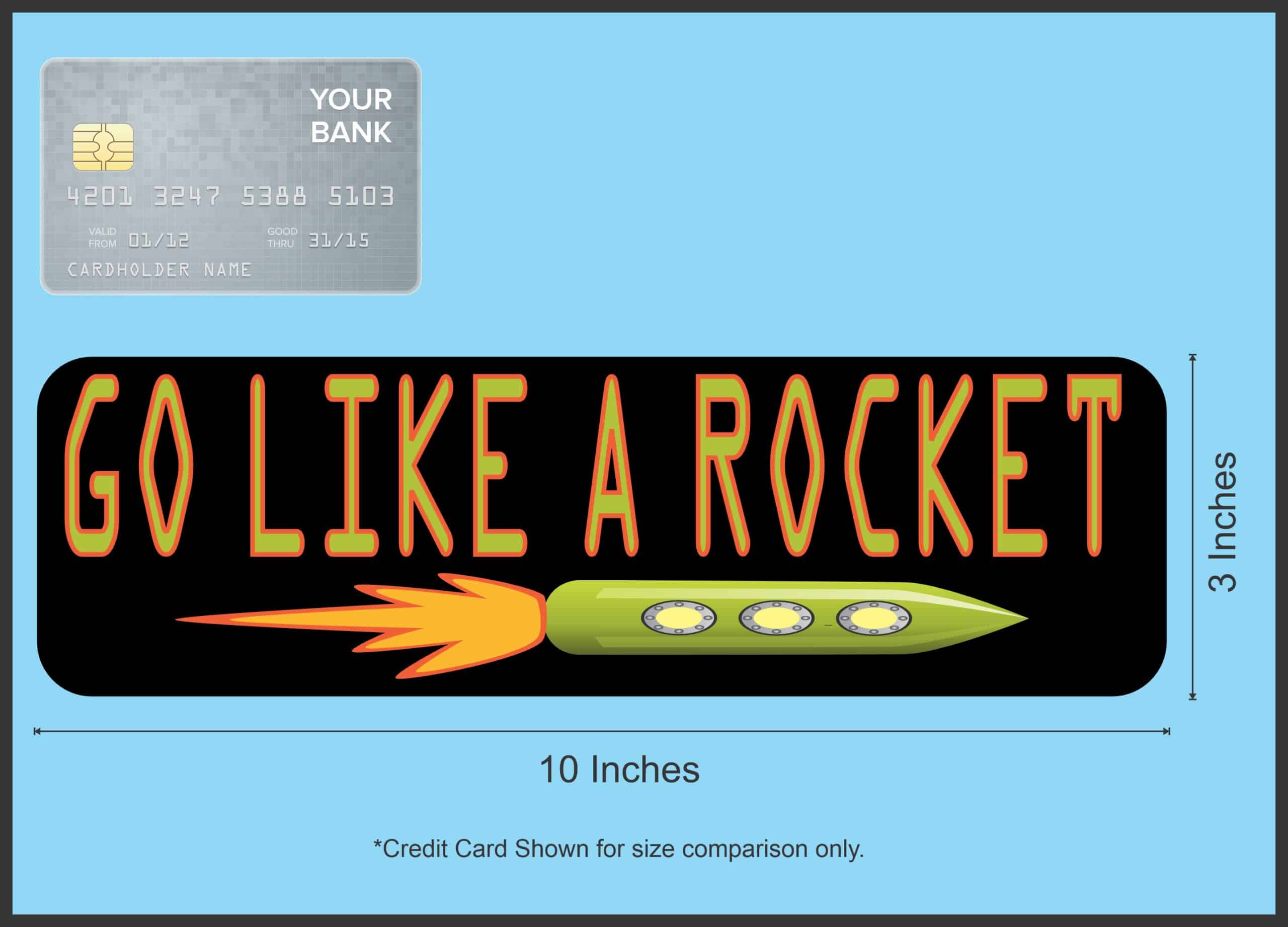 10in x 3in Go Like a Rocket Magnet - Image 4