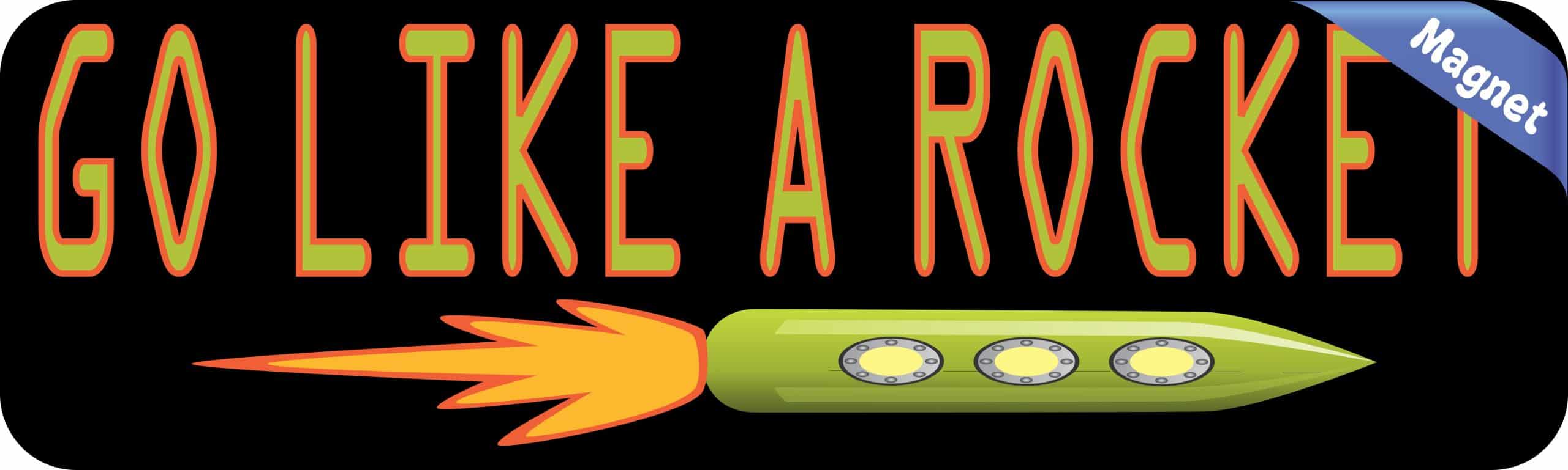 10in x 3in Go Like a Rocket Magnet - Image 2