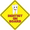 5in x 5in Dentist On Board Magnet