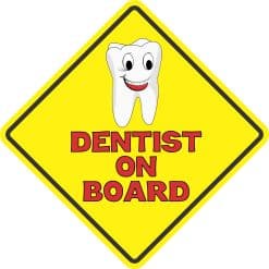 5in x 5in Dentist On Board Sticker