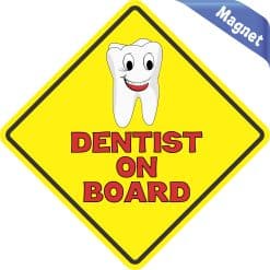 Alternative view of 5in x 5in Dentist On Board Magnet