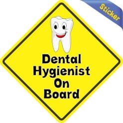 Alternative view of 5in x 5in Dental Hygienist On Board Sticker