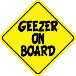 Geezer On Board Magnet