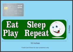 10in x 3in Eat Sleep Play Repeat Golf Bumper magnet  magnetic  m
