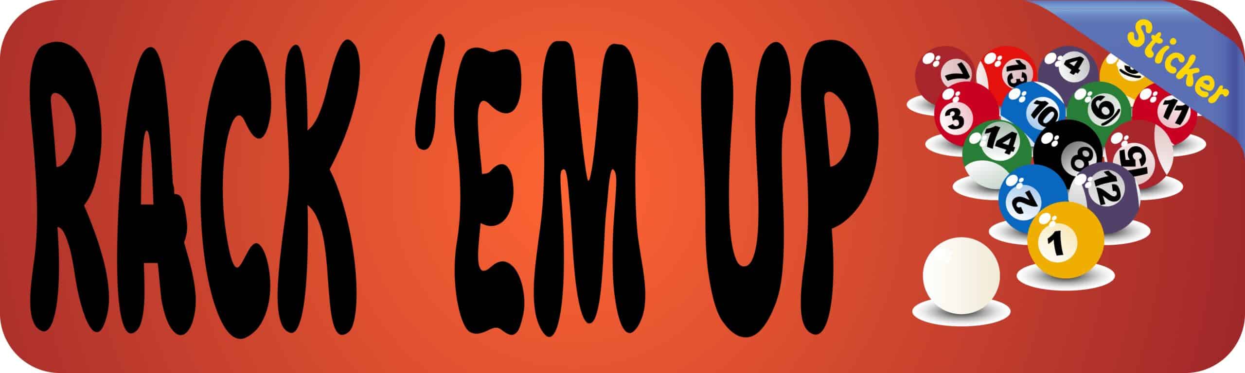 10in x 3in Rack em Up Pool Bumper Sticker Window Decal Stickers Vinyl Car Decals