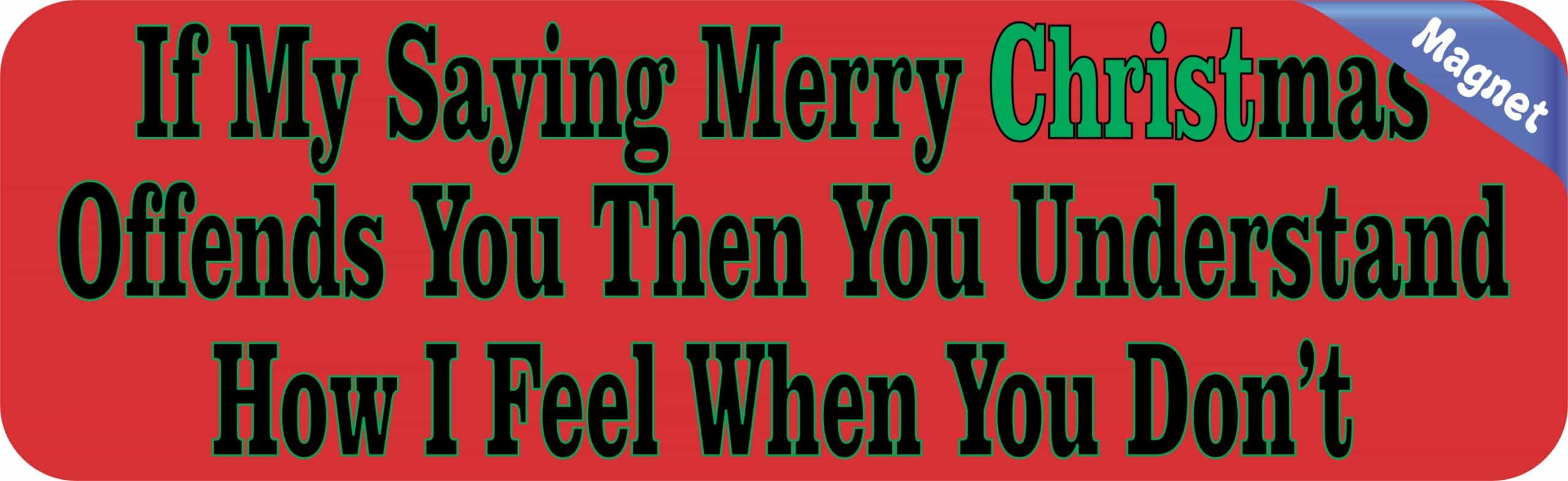 10in x 3in My Saying Merry Christmas Bumper magnet Car magnetic magnets