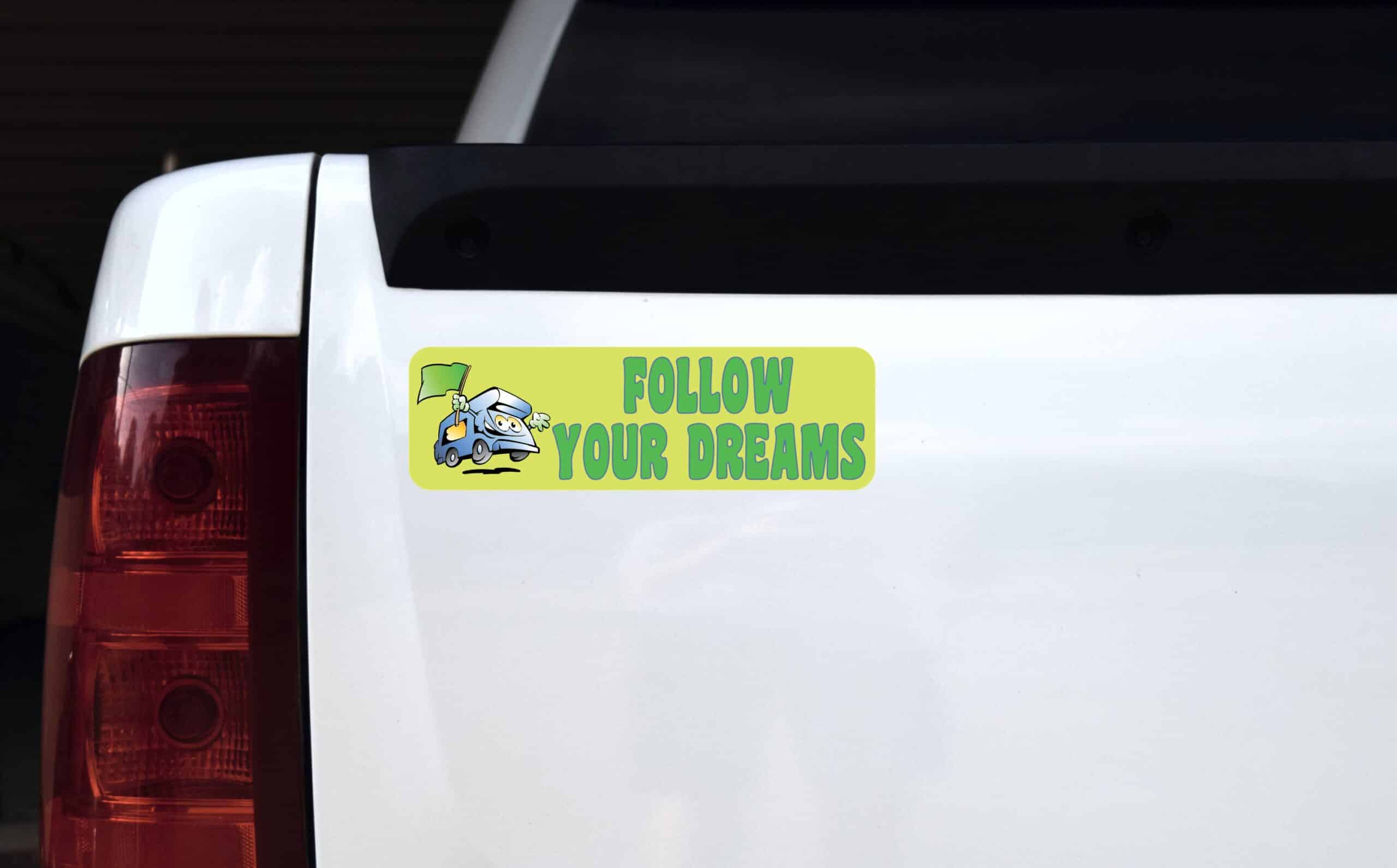 10in x 3in Follow Your Dreams Bumper Sticker Car Decal Window Stickers Vinyl Decals