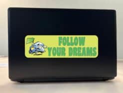 10in x 3in Follow Your Dreams Bumper Sticker Car Decal Window Stickers Vinyl Decals
