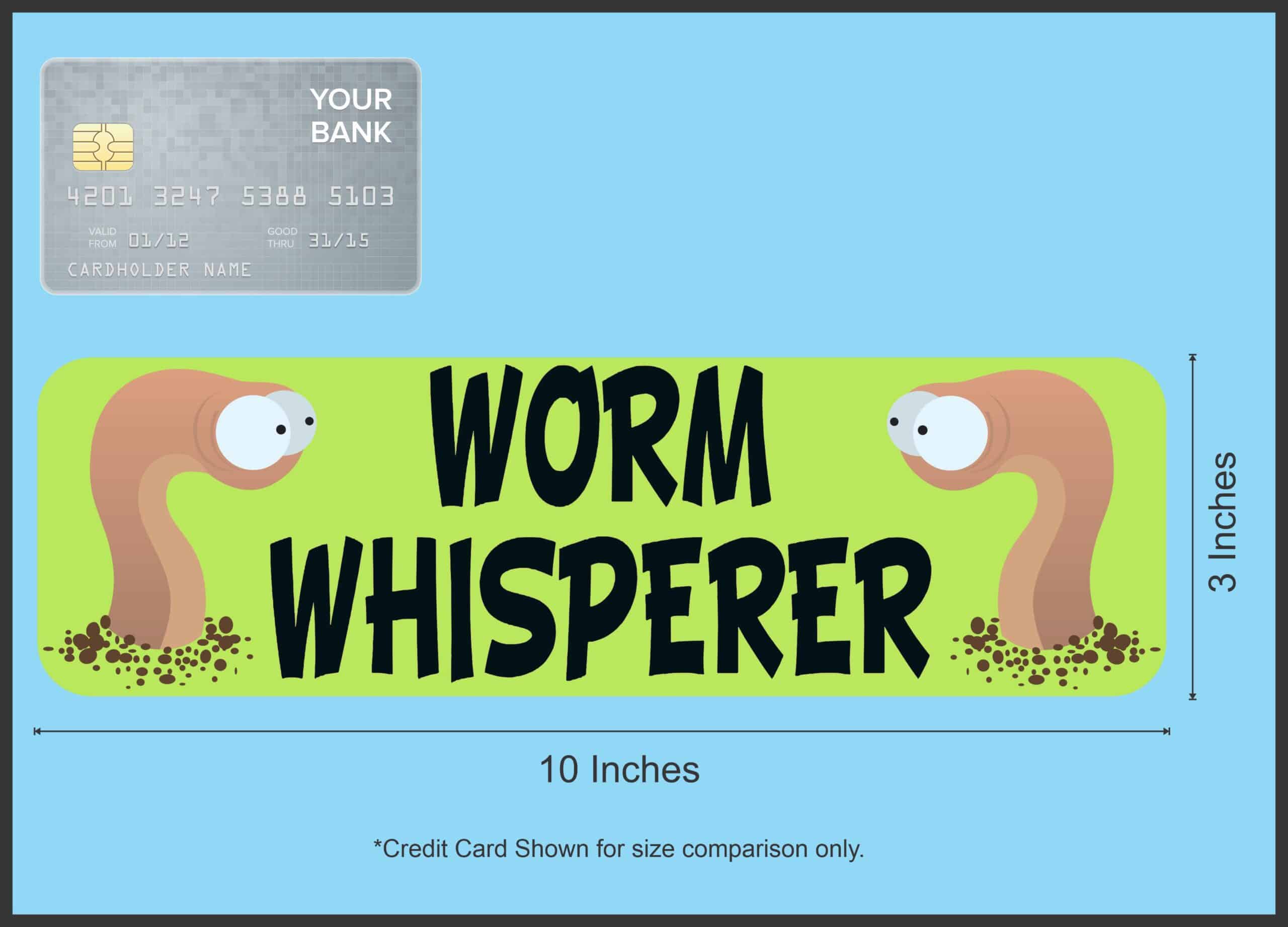 10in x 3in Worm Whisperer Bumper Sticker Vinyl Window Decal