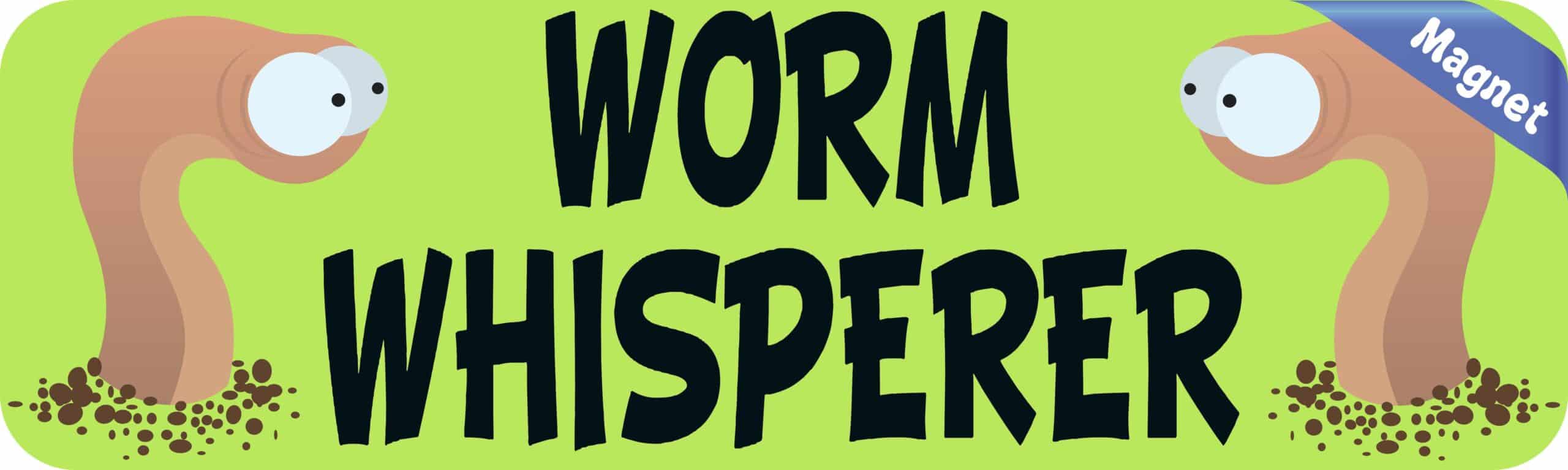 10in x 3in Worm Whisperer Magnet Magnetic Vehicle Sign