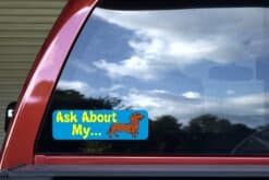 10in x 3in Ask about Dachshund Dog art Bumper Sticker Decal Window Stickers Decals