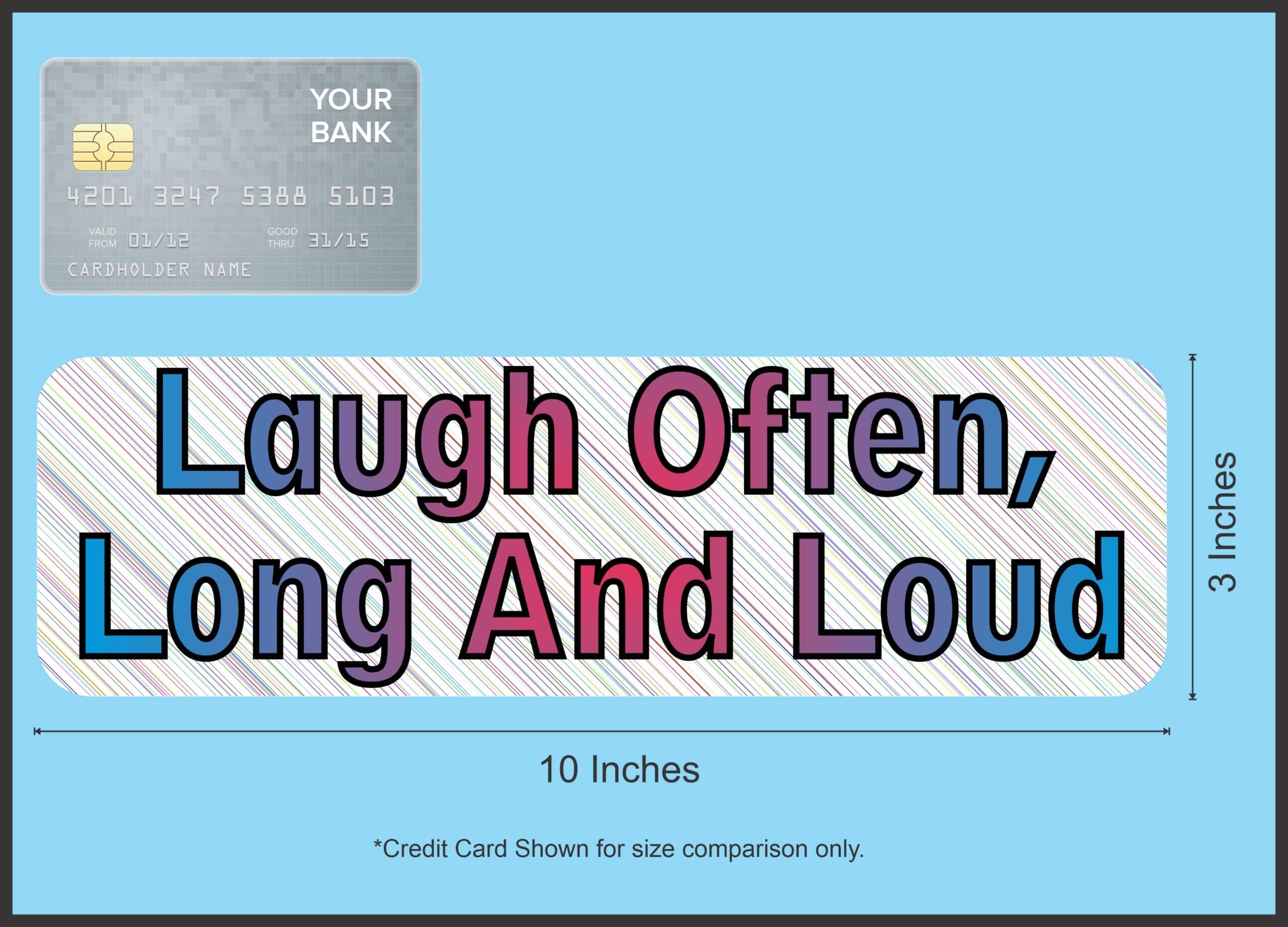 10in x 3in Laugh Often Long And Loud Bumper magnet Vinyl magnets magnetic