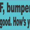 Blue Back Off Bumper Humper Sticker