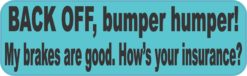 Blue Back Off Bumper Humper Sticker